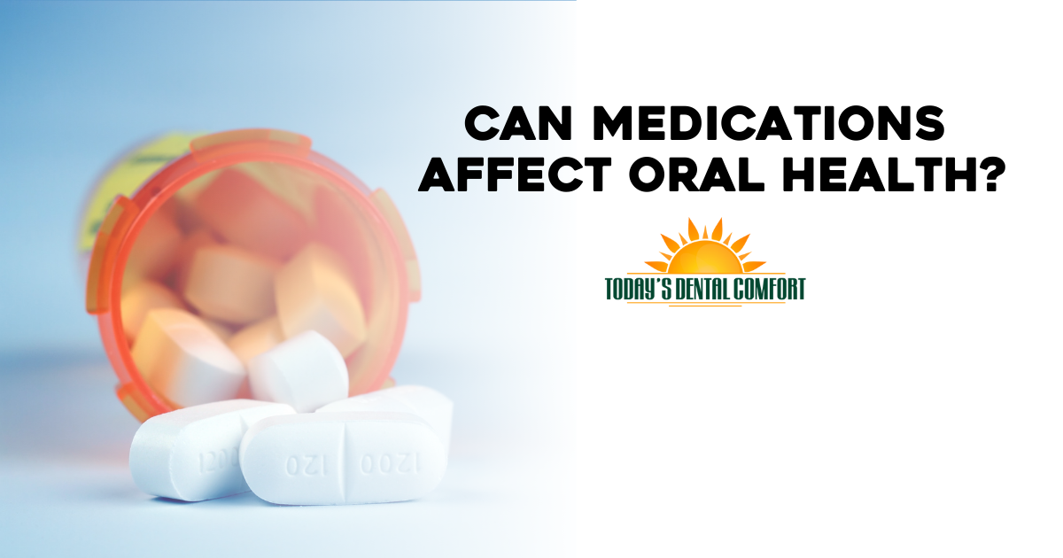 can-medications-affect-oral-health-today-s-dental-comfort-burton